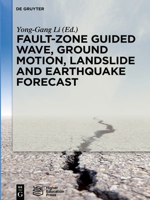 cover image of Fault-Zone Guided Wave, Ground Motion, Landslide and Earthquake Forecast